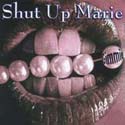 Shut Up Marie New CD Gimmie